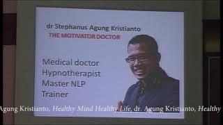 Healthy Mind Healthy Life Dokter Agung Kristianto