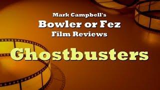 Ghostbusters (2016) Bowler or Fez Film Review