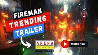 Fireman Promo 1.0: Learn Animation Course in Bangalore | Arena Animation