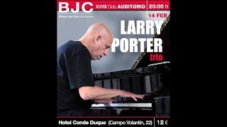 LARRY PORTER Trio / Bilbaina Jazz Club 2019