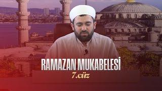 Ramazan-ı Şerif Mukabelesi  (7.cüz)   7 Ramazan 1446