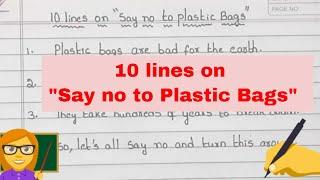 10 lines on "Say no to Plastic Bags" Slogan | Short essay on Slogans | English essays for kids