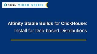 Altinity Stable Builds for ClickHouse®: Install for Deb-based Distributions | Tutorial | ClickHouse®