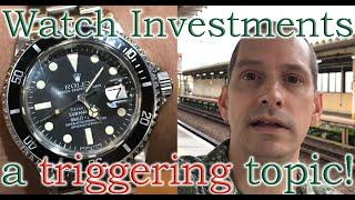 "Watches as Investments" is a Triggering Topic, and I Think I Know Why.