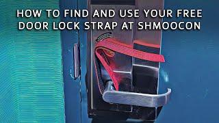 How to Find and Use Your Free Door Lock Strap at ShmooCon