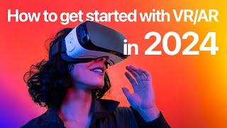 How to get started with VR/AR in 2024 | Becoming an XR designer