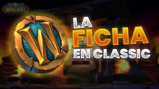 🪙 La Ficha en WOW Classic