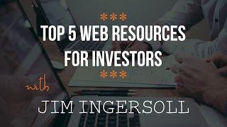 Top 5 Web Resources for Investors with Jim Ingersoll