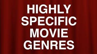 Highly Specific Movie Genres (That I Love)