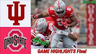 Ohio State Vs  Indiana Hoosiers [WEEK 13] GAME HIGHLIGHTS Final Nov 23,2024 Men's College Football