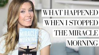 What Happened When I Stopped My Morning Routine | The Miracle Morning