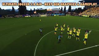 ULTIMATE SOCCER 5.0 AIO - NEXT GEN GRAPHICS & GAMEPLAY - PES 2021 & FOOTBALL LIFE 2025