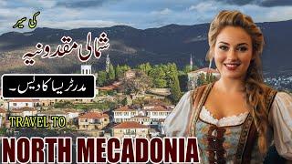 Travel to North Macedonia | Full History and Documentary in Urdu & Hindi | Ali Bhai Videos |