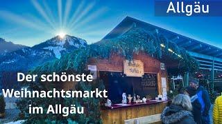 Schönster Weihnachtsmarkt im Allgäu - Bad Hindelang