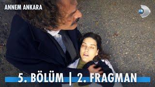 Annem Ankara 5. Bölüm 2. Fragman