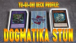 Yu-Gi-oh! Deck Profile: DOGMATIKA STUN 2025!