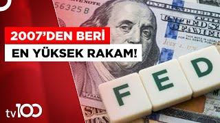 Fed 7.Kez Faiz Arttırdı | Tv100 Haber