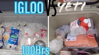 YETI vs IGLOO Coolers 100Hrs