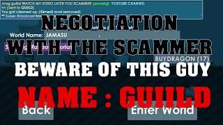 NEGOTIATION with SCAMMER name ---- || GUIILD