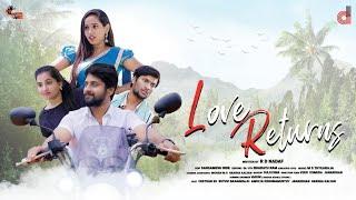 ಲವ್ ರಿಟರ್ನ್ಸ್ | LOVE RETURNS Kannada short movie | TRAILER | Chethan | Ruthvi Basavaraj