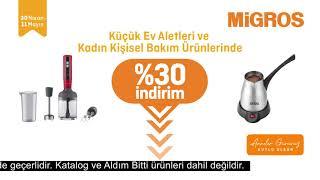 Küçük Ev Aletleri ve Kadın Bakım Ürünlerinde %30 İndirim Migros'ta Sizi Bekliyor