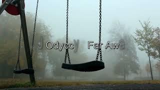 DJ Odyccy  - Far Away (Official Audio Visualiser)