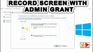 How to Capture Screen with Bandicam or others if Can't Record Administrator Right Granting privilege