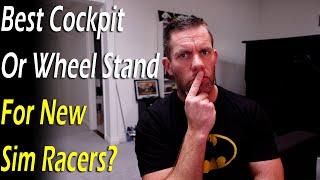 Best Cockpit Or Wheel Stand For New Sim Racers?