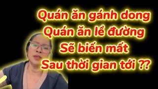 Quán ăn gánh dong và Lề Đường Sẽ Biến Mất trong thời gian tới ???
