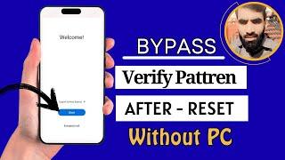 How To Bypass Verify Pattern After Factory Reset 2023 |No Need Pc