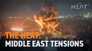 The Heat: Middle East Tensions