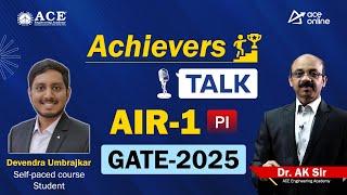 GATE 2025 AIR-1, Production | Devendra Umbrajkar - Achiever's Talk | Self-Paced Course Student | ACE