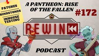 Pantheon: Rise of the Fallen - Rewind Pantheon Podcast #172 - Hours to Max Level - Patch Day