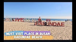 HAEUNDAE BEACH || BUSAN SOUTH KOREA || WALKING TOUR