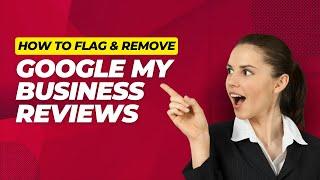 How to Remove Negative Google Reviews - A Comprehensive Guide