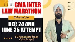 CMA INTER LAW MARATHON FOR DEC 24 / JUNE 25 BY CS RAMANDEEP SINGH