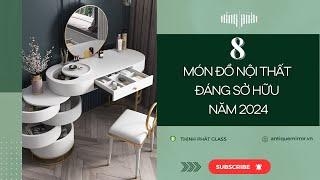 GỢI Ý 8 MÓN ĐỒ NỘI THẤT THÔNG MINH ĐÁNG SỞ HỮU 2024 | THỊNH PHÁT GLASS