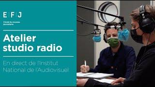 Atelier studio radio - En direct de l’Institut national de l'audiovisuel