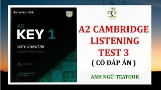 KET 2020 - A2 Key 1 Authentic Practice Tests 2020 - KET Listening TEST 3 with ANSWER KEY