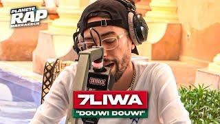 7liwa - Douwi douwi #PlanèteRap