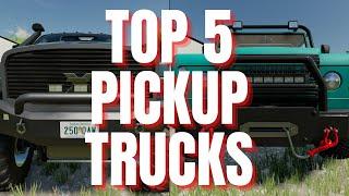 TOP 5 PICKUPS FOR CONSOLE | Farming Simulator 22