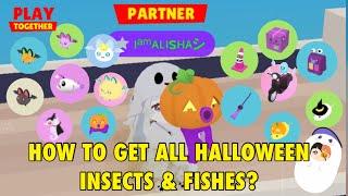 HOW TO GET ALL NEW HALLOWEEN INSECTS & FISHES? #playtogether #haegin