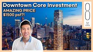 8 Elm Condo l Downtown Toronto's HOTTEST Project with EXTREMELY LOW PRICES