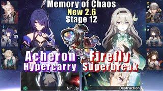 E0S1 Acheron Hyper & E0S1 Firefly Superbreak | New 2.6 Memory of Chaos 12 3 Stars | Honkai Star Rail