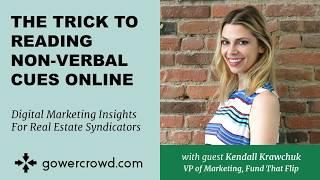 The Trick to Reading Non-Verbal Cues Online | Kendall Krawchuk - Fund That Flip