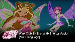 Winx Club 3 - Enchantix 10 Sec. Version [Multi-language]