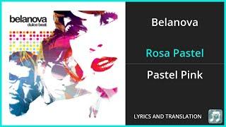 Belanova - Rosa Pastel Lyrics English Translation - Spanish and English Dual Lyrics  - Subtitles