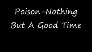 (HQ) Poison-Nothing But A Good Time