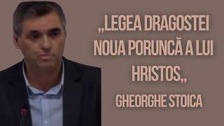 Gheorghe Stoica| LIVE | Legea Dragostei: Noua poruncă a lui Hristos