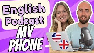 S2 E12: Important Vocabulary in English for Phones - Upper Intermediate Advanced English Podcast